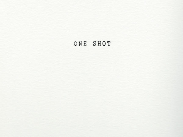 ONE SHOT